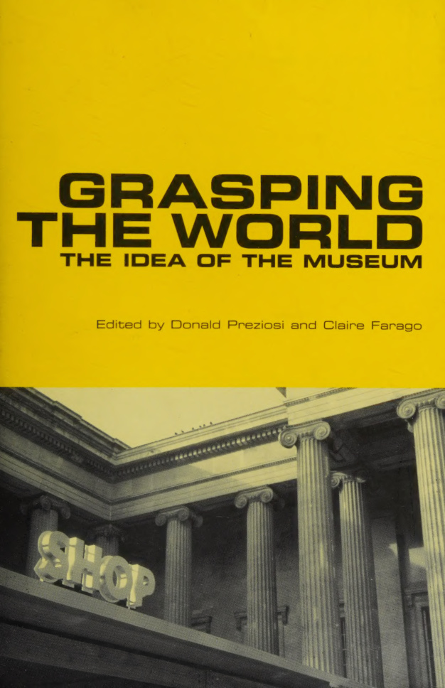 Grasping the World: The Idea of the Museum PDF Download