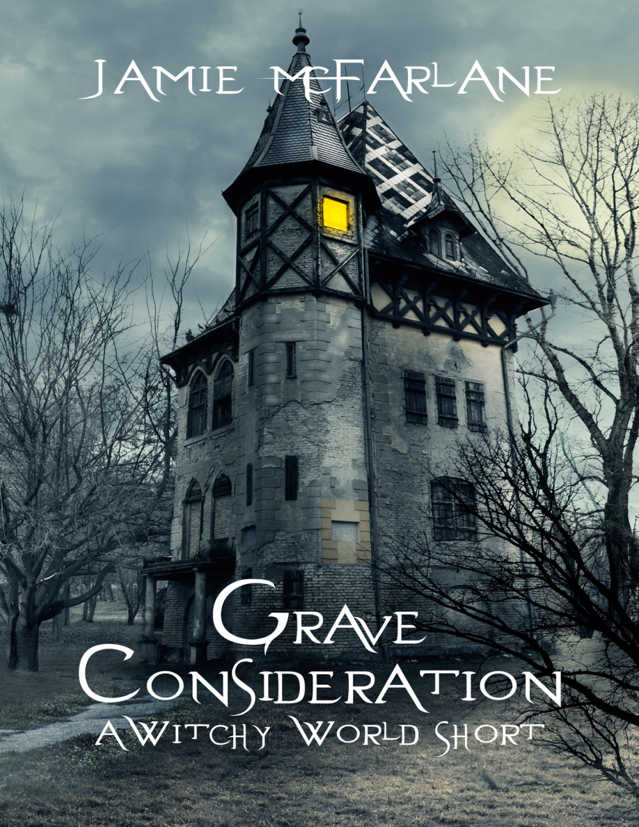 Grave Consideration A Witchy World Short Book Jamie McFarlane Kitap Kapağı