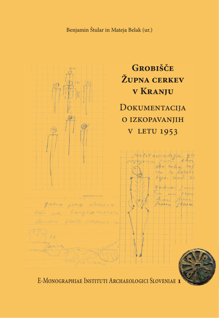 Grobisce Zupna cerkev v Kranju Dokumentacija o izkopavanjih v letu 1953 Slovenian Edition Benjamin Stular Kitap Kapağı