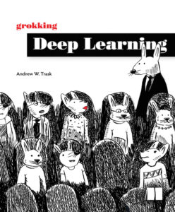 Grokking Deep Learning PDF Download – Andrew W. Trask
