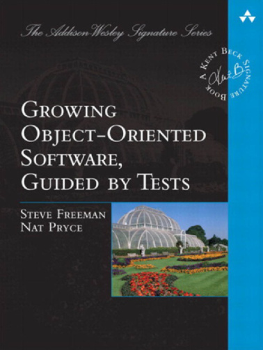 Growing Object Oriented Software, Guided by Tests Steve Freeman Kitap Kapağı