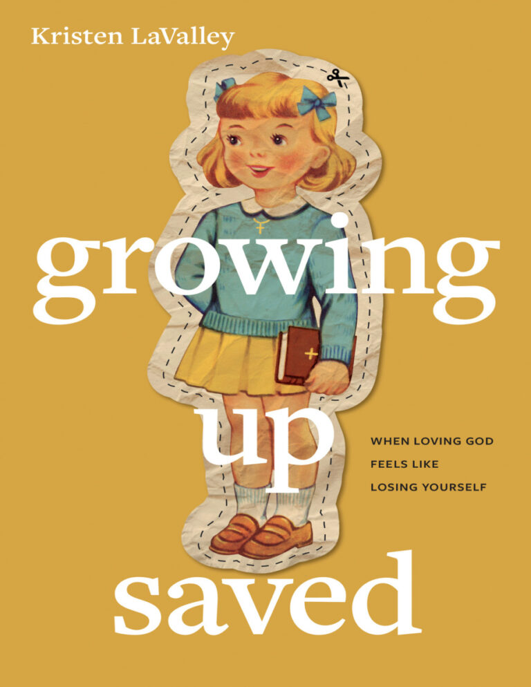 Growing Up Saved Kristen LaValley Kitap Kapağı