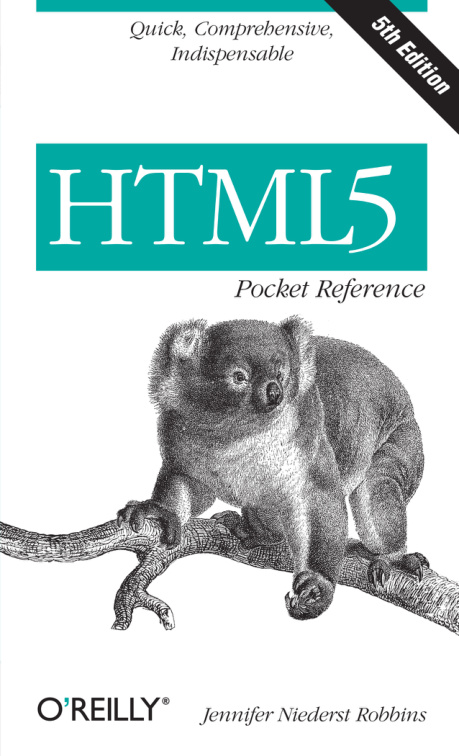 HTML5 Pocket Reference Jennifer Niederst Robbins O'Reilly Media Kitap Kapağı