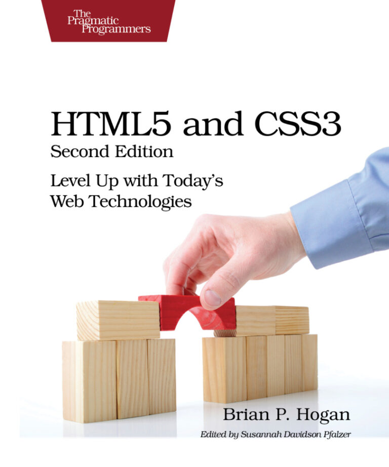 HTML5 and CSS3 Level Up with Today's Web Technologies Brian P Hogan Kitap Kapağı
