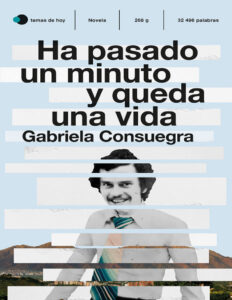 Ha pasado un minuto y queda una vida Spanish Edition Gabriela Consuegra Kitap Kapağı