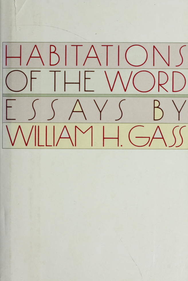 Habitations of the Word Essays by William Gass William Gass Kitap Kapağı