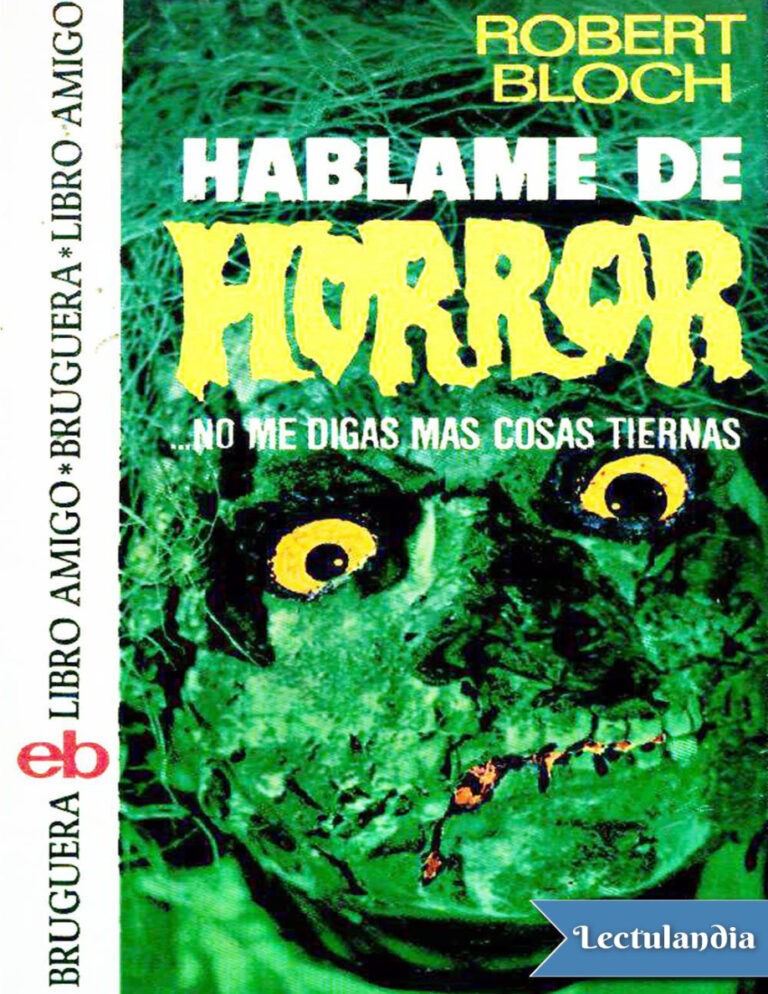 Hablame de horror no me digas mas cosas tiernas Spanish Edition Robert Bloch Kitap Kapağı