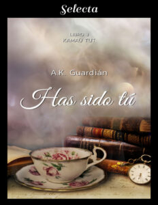 Has sido tu Spanish Edition A K Guardian Kitap Kapağı