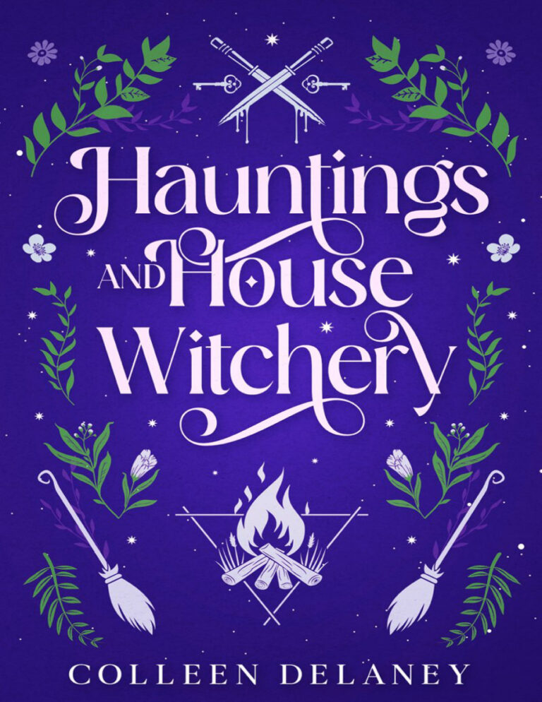 Hauntings and House Witchery Colleen Delaney Kitap Kapağı