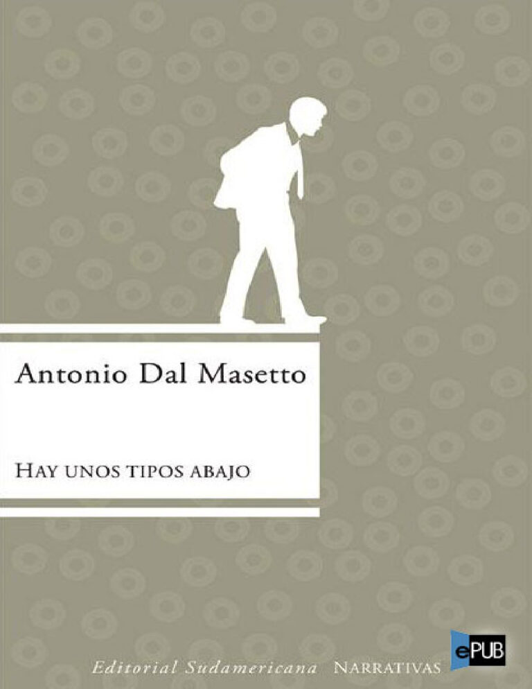 Hay unos tipos abajo Spanish Edition Masetto Antonio Dal Kitap Kapağı