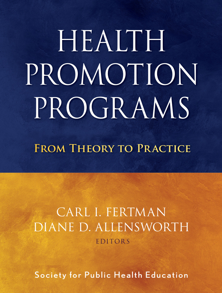 Health Promotion Programs From Theory to Practice Society for Public Kitap Kapağı