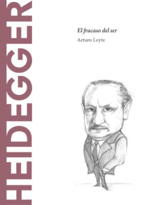 Heidegger El fracaso del ser Spanish Edition Arturo Leyte Kitap Kapağı