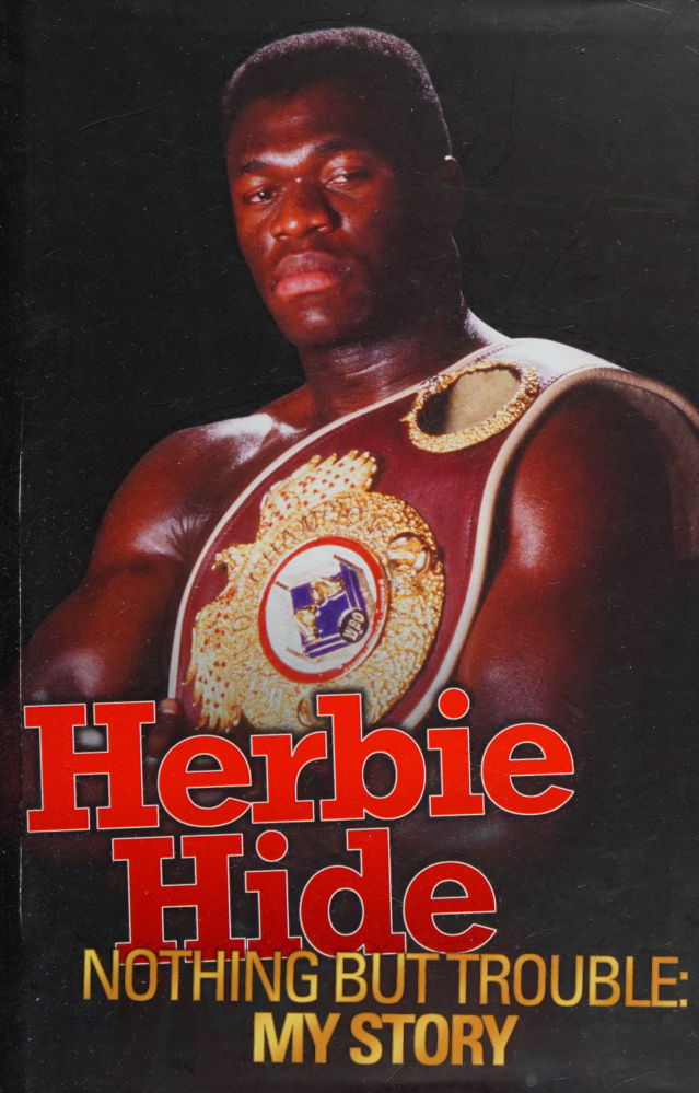 Herbie Hide Nothing But Trouble My Story Herbie Hide Kitap Kapağı