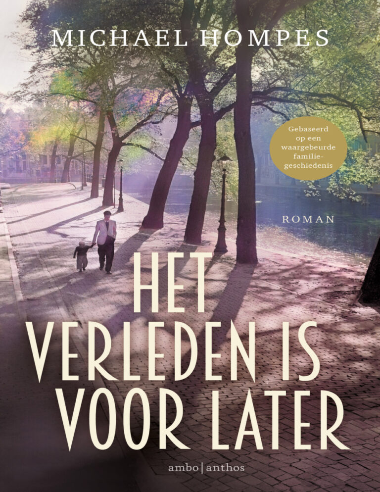 Het verleden is voor later Dutch Edition Michael Hompes Kitap Kapağı