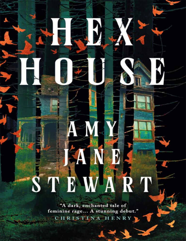 Hex House Amy Jane Stewart Kitap Kapağı