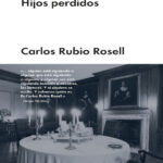 Hijos perdidos Spanish Edition Carlos Rubio Rosell Kitap Kapağı