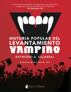 Historia popular del levantamiento vampiro Spanish Edition Raymond A Villareal Kitap Kapağı