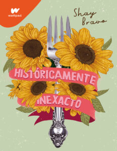 Historicamente inexacto Spanish Edition Shay Bravo Kitap Kapağı