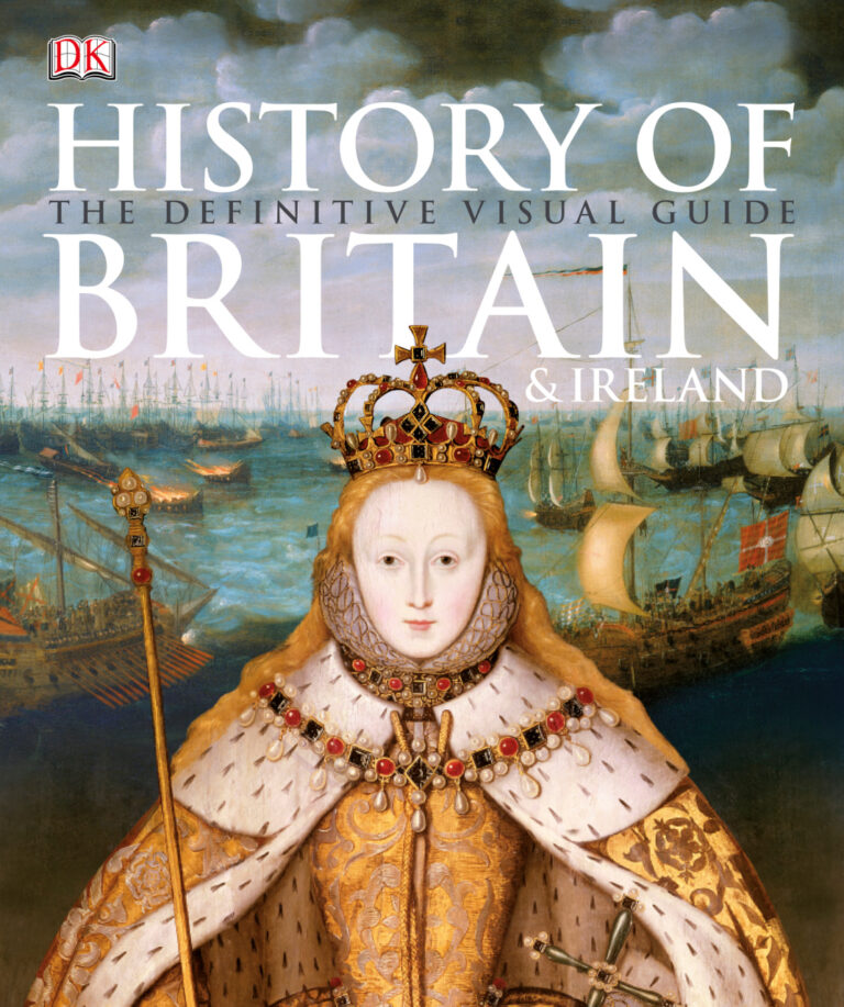 History of Britain and Ireland The Definitive Visual History DK Kitap Kapağı