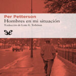 Hombres en mi situacion Spanish Edition Per Petterson Kitap Kapağı