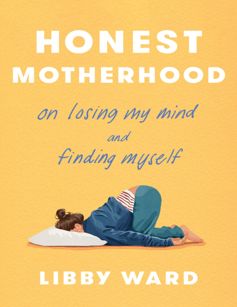Honest Motherhood Libby Ward Kitap Kapağı