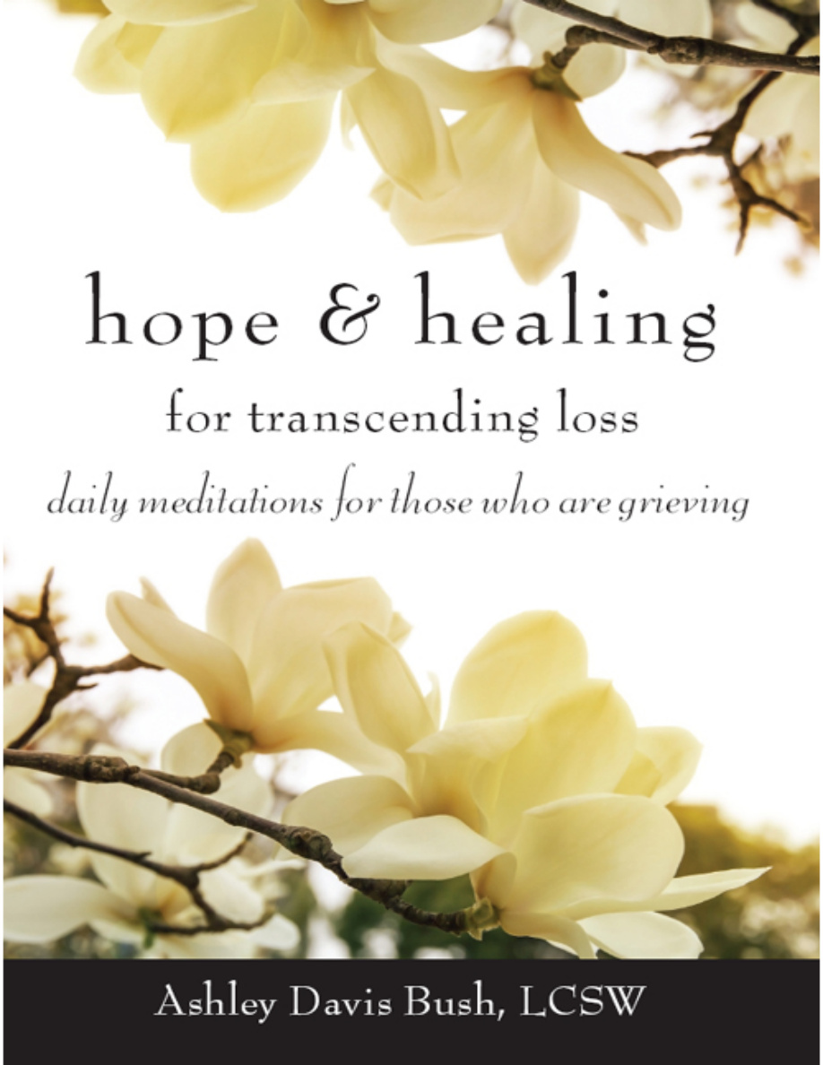 Hope n Healing for Transcending Loss Ashley Davis Bush Kitap Kapağı