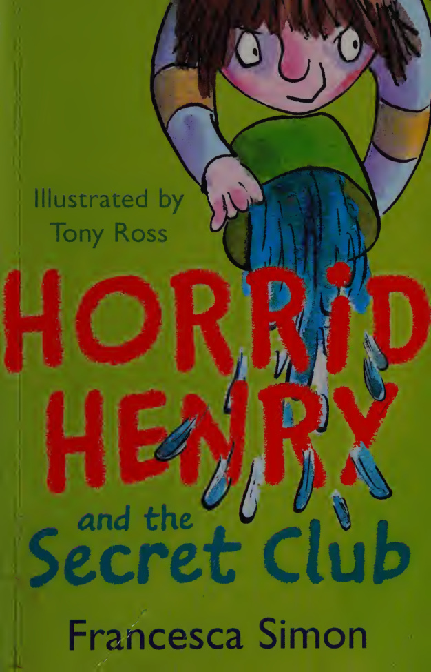 Horrid Henry and the secret club PDF Download