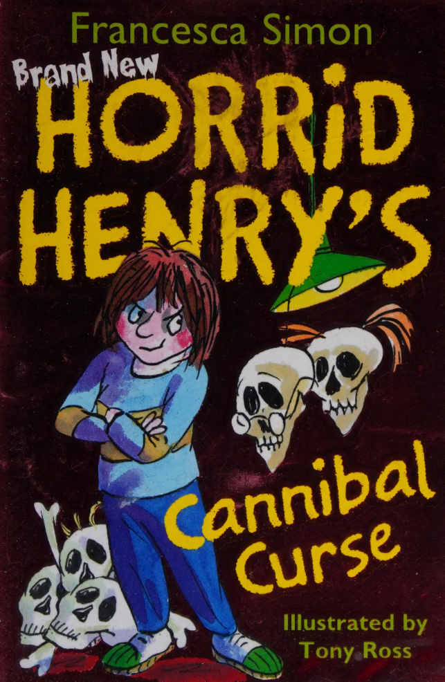 Horrid Henrys Cannibal Curse Francesca Simon Kitap Kapağı