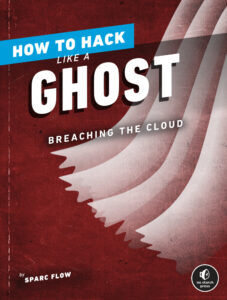 How to Hack Like a Ghost Breaching the Cloud Kitap Kapağı