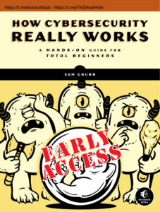 How Cybersecurity Really Works A Hands On Guide for Total Beginners Kitap Kapağı