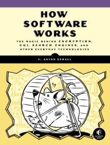 How Software Works The Magic Behind Encryption, CGI, Search Engines Kitap Kapağı