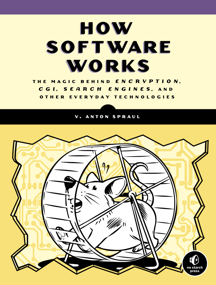 How Software Works The Magic Behind Encryption, CGI, Search Engines Kitap Kapağı
