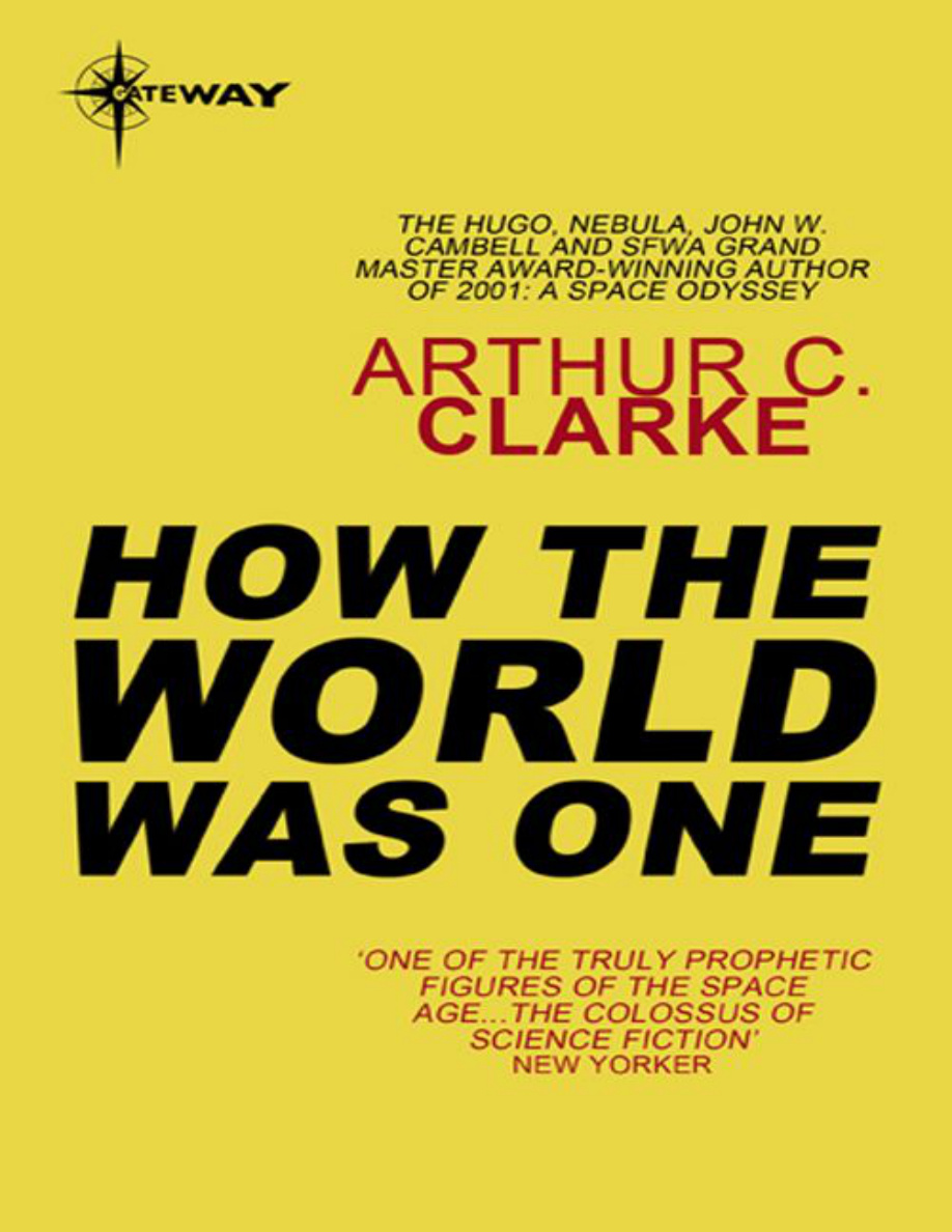 How the world was one Arthur C Clarke Kitap Kapağı
