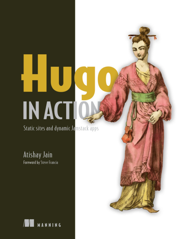 Hugo in Action Static Sites and Dynamic Jamstack Apps Atishay Jain Kitap Kapağı