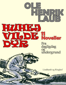 Huhej Vilde Dyr Danish Edition Ole Henrik Laub Kitap Kapağı