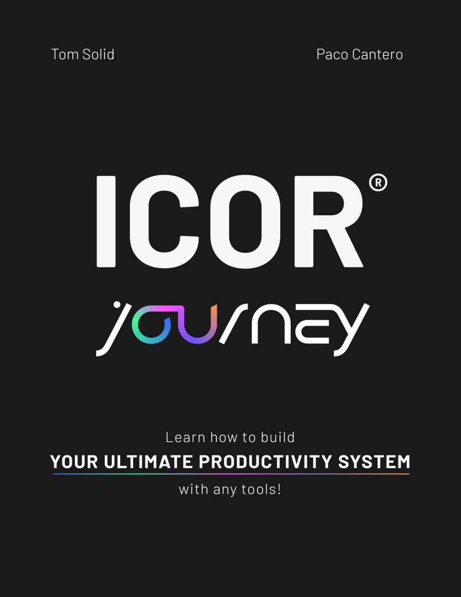 ICOR(R) Journey Learn how to build your ultimate productivity system with any tools PDF Download