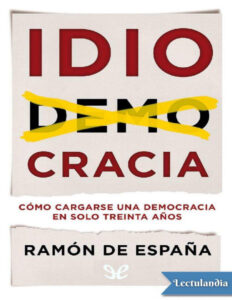 Idiocracia Spanish Edition Ramon de Espana Kitap Kapağı