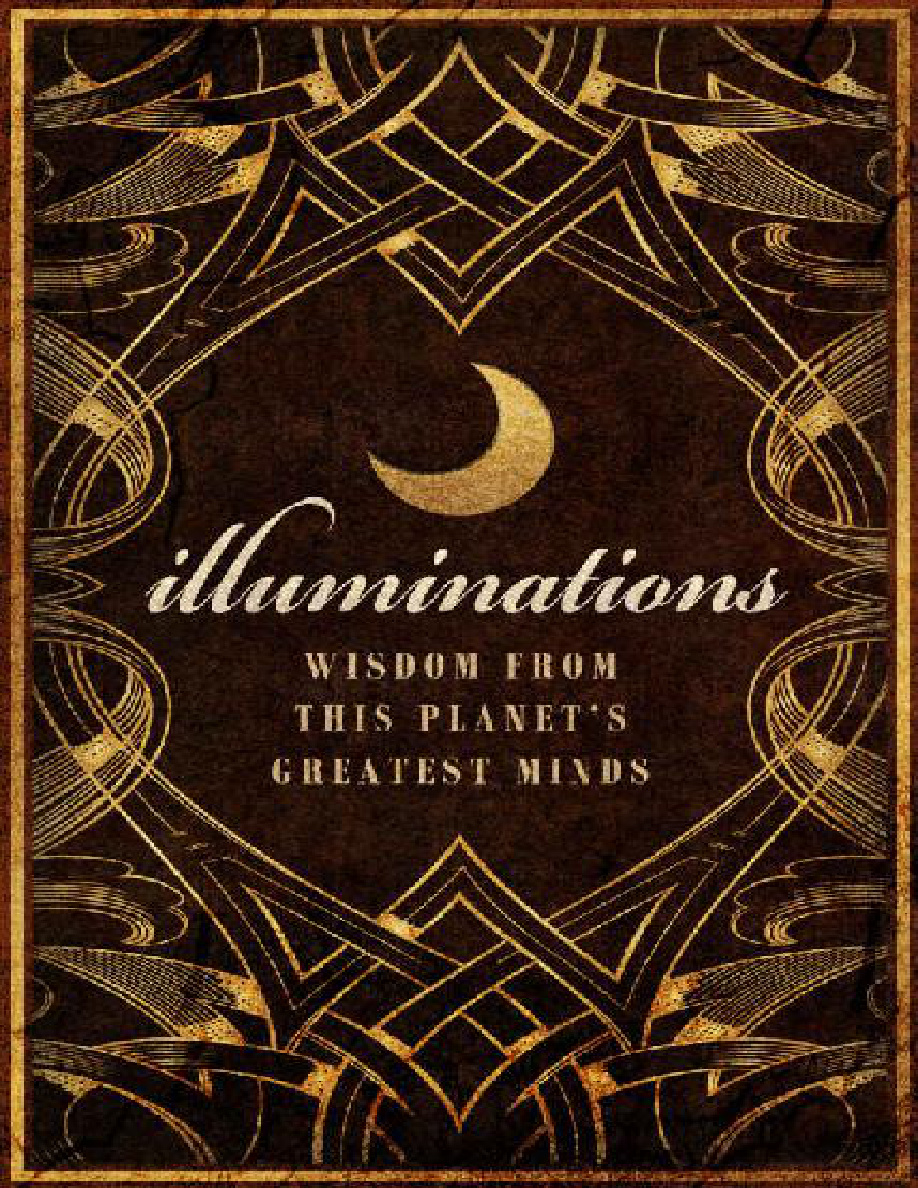Illuminations: Wisdom From This Planet's Greatest Minds PDF Download