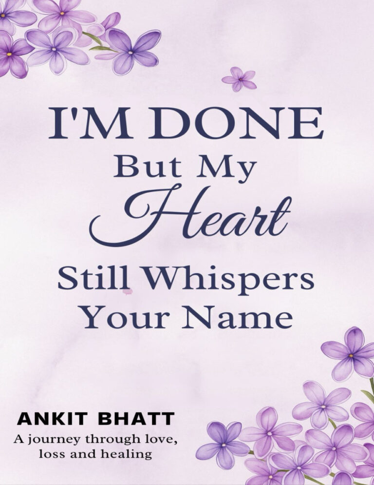 Im done but my heart still whispers your name Ankit bhatt Kitap Kapağı