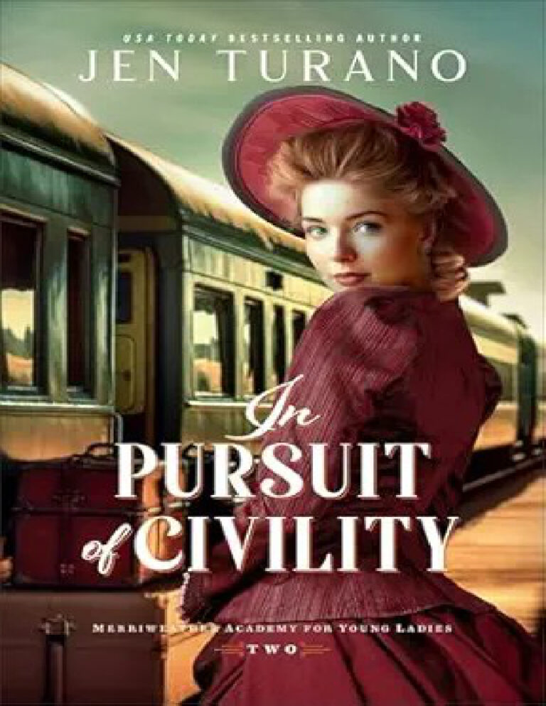 In pursuit of civility Jen Turano Kitap Kapağı