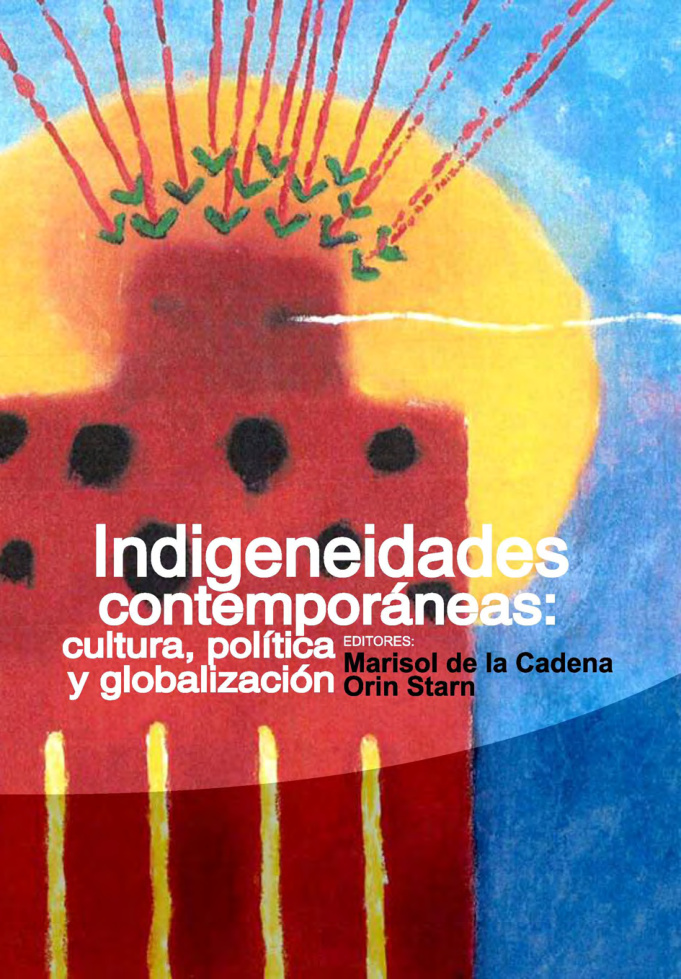Indigeneidades contemporaneas Spanish Edition Orin Starn Kitap Kapağı