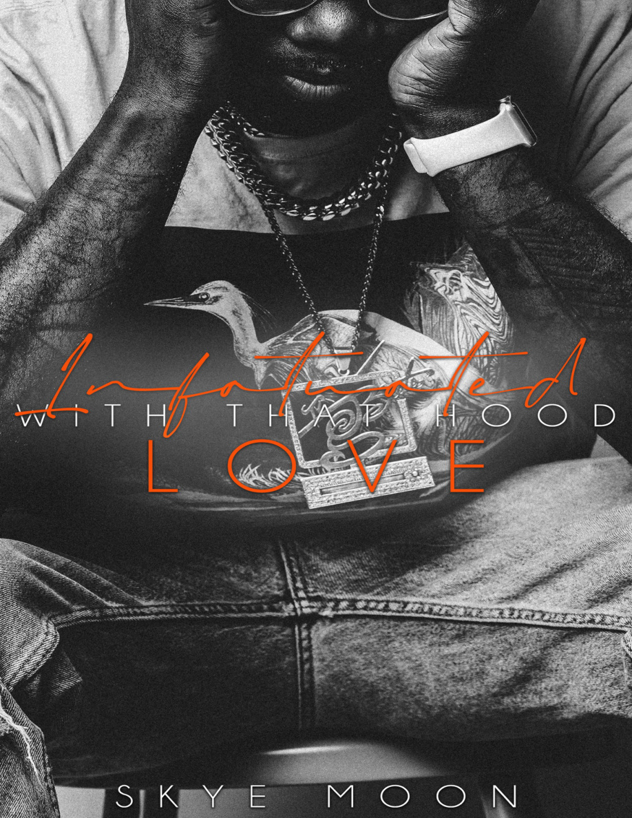 Infatuated With that Hood Love The Forbidden Hearts Series Book 1 Skye Moon Kitap Kapağı