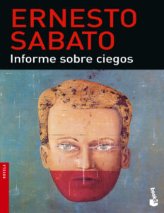 Informe sobre ciegos Spanish Edition Ernesto Sabato Kitap Kapağı