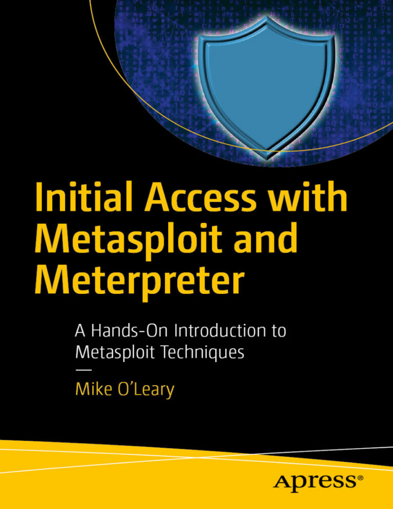 Initial Access with Metasploit and Meterpreter Mike OLeary Kitap Kapağı