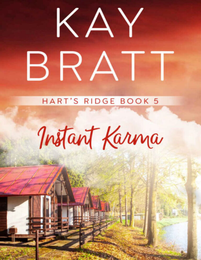 Instant karma harts ridge book 5 Kay Bratt Kitap Kapağı