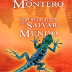 Instrucciones para salvar el mundo Spanish Edition Rosa Montero Kitap Kapağı