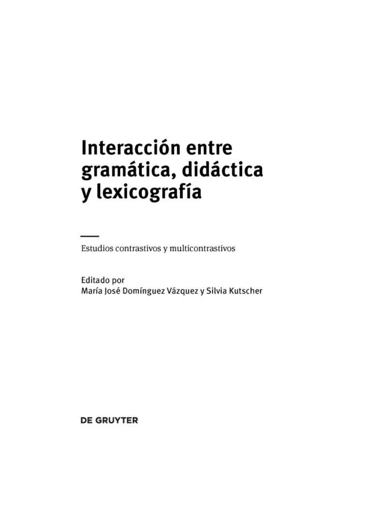 Interaccion Entre Gramatica Didactica Y Lexicografia Spanish Edition Dominguez Vazquez Ma Jose Y Kutscher Silvia Kitap Kapağı