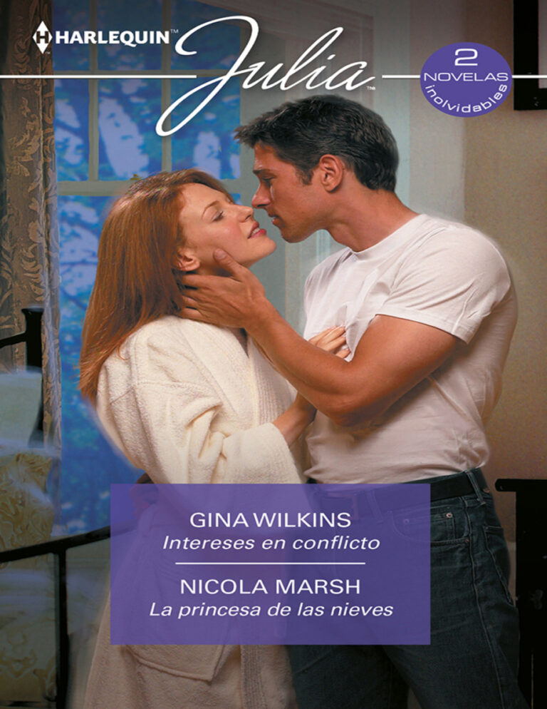 Intereses en conflicto La princesa de las nieves Spanish Edition Gina Wilkins Kitap Kapağı