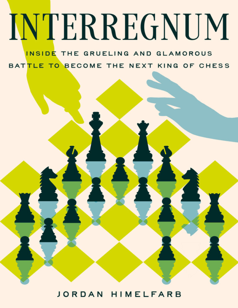 Interregnum To Become King of Chess Jordan Himelfarb Kitap Kapağı
