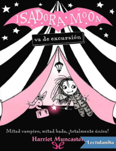 Isadora Moon va de excursion Spanish Edition Harriet Muncaster Kitap Kapağı